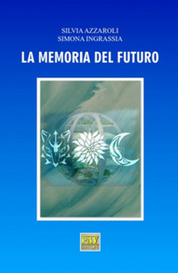 La memoria del futuro - Librerie.coop La memoria del futuro - Librerie.coop