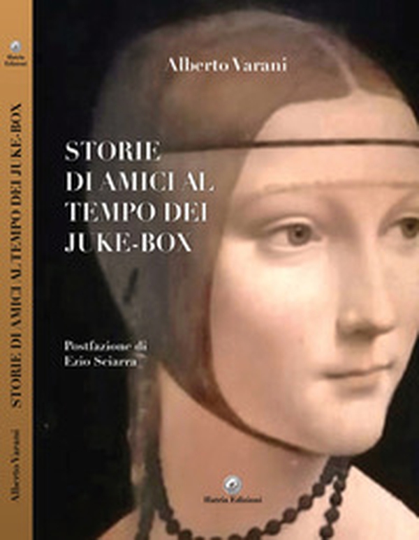 Storie di amici al tempo dei Juke-Box - Librerie.coop Storie di amici al tempo dei Juke-Box - Librerie.coop