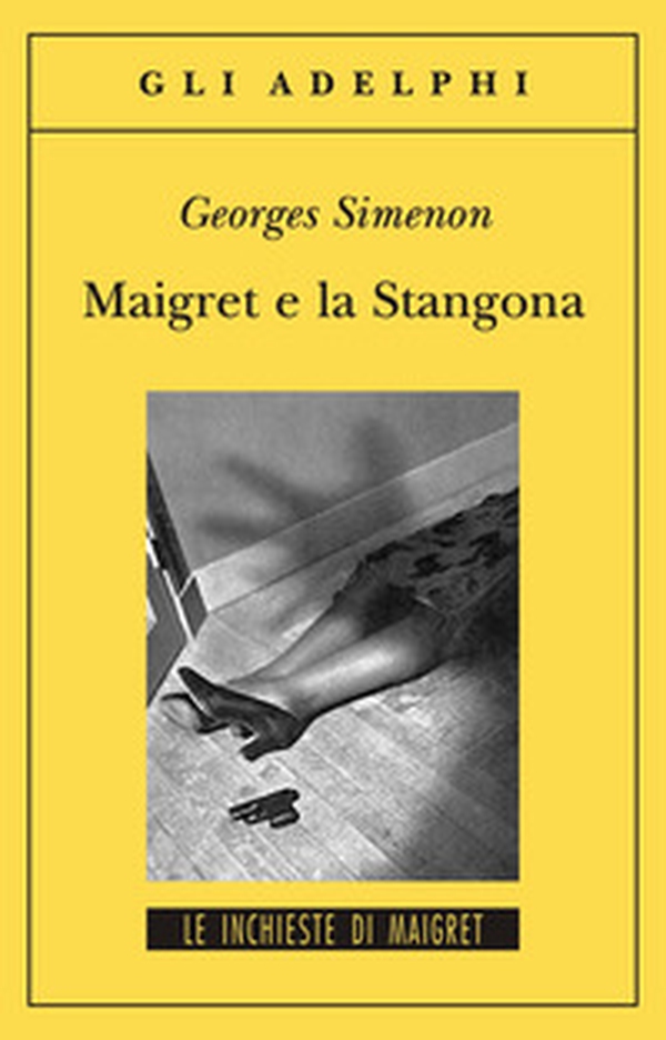 Maigret e la Stangona - Librerie.coop Maigret e la Stangona - Librerie.coop