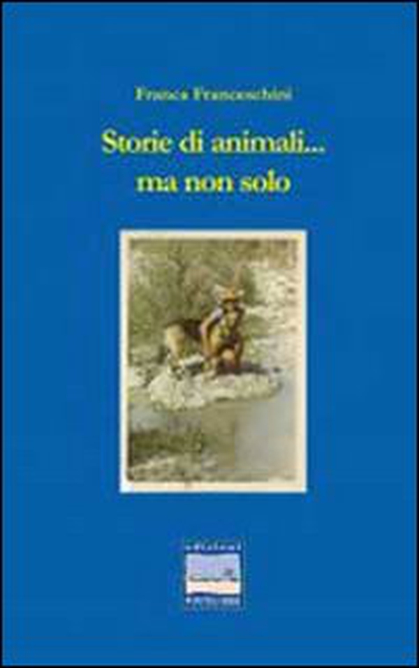 Storie di animali e non solo - Librerie.coop Storie di animali e non solo - Librerie.coop