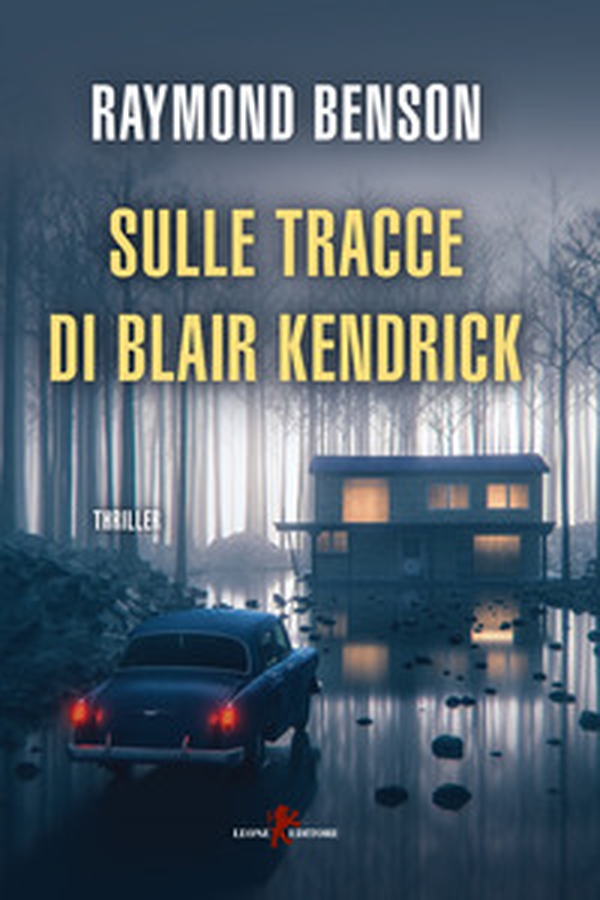 Sulle tracce di Blair Kendrick - Librerie.coop Sulle tracce di Blair Kendrick - Librerie.coop
