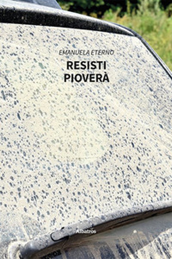 Resisti pioverà - Librerie.coop Resisti pioverà - Librerie.coop