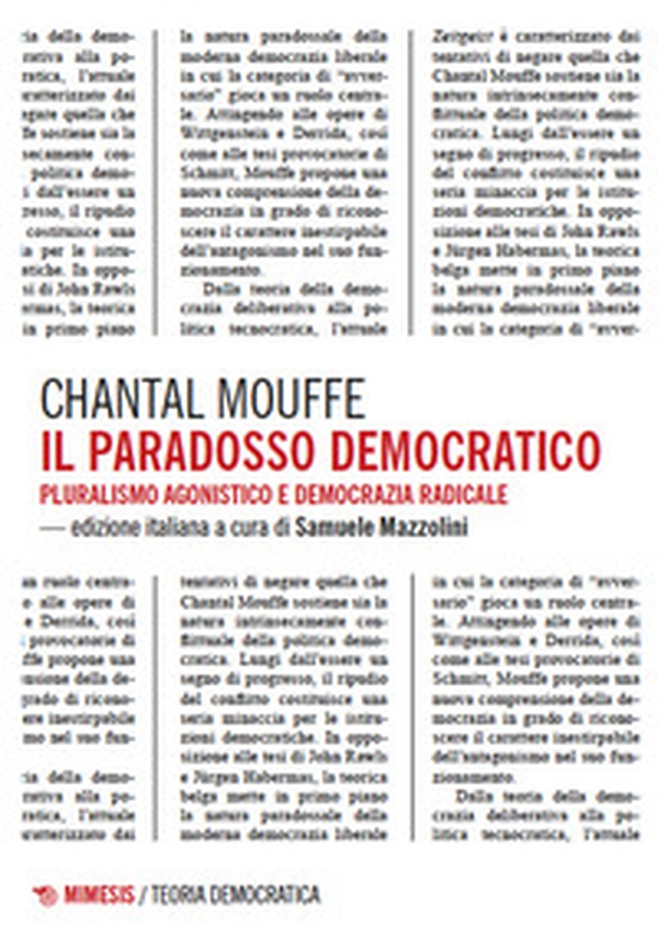 Il paradosso democratico. Pluralismo agnostico e democrazia radicale - Librerie.coop Il paradosso democratico. Pluralismo agnostico e democrazia radicale - Librerie.coop