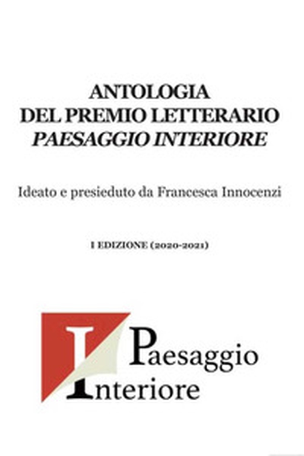 Antologia del Premio letterario Paesaggio interiore - Librerie.coop Antologia del Premio letterario Paesaggio interiore - Librerie.coop