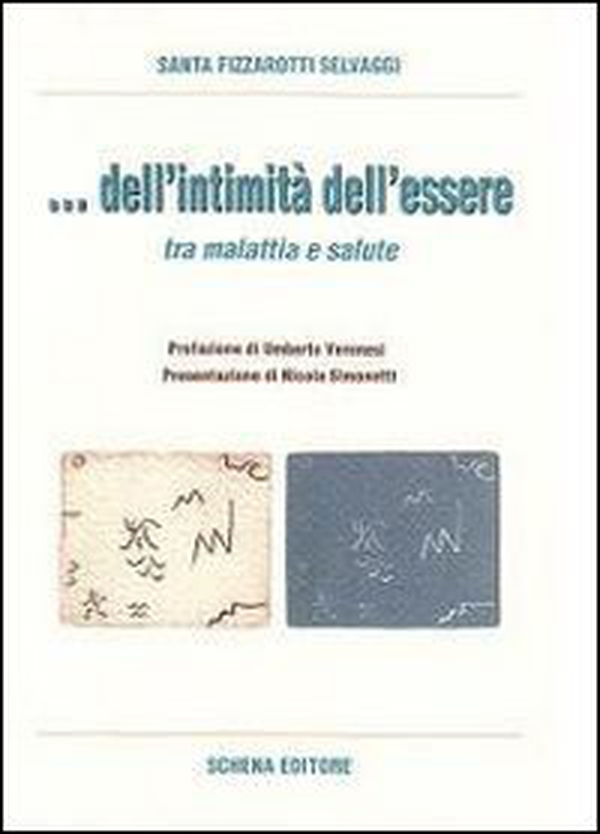 & dell'initimità dell'essere. Tra malattia e salute - Librerie.coop & dell'initimità dell'essere. Tra malattia e salute - Librerie.coop