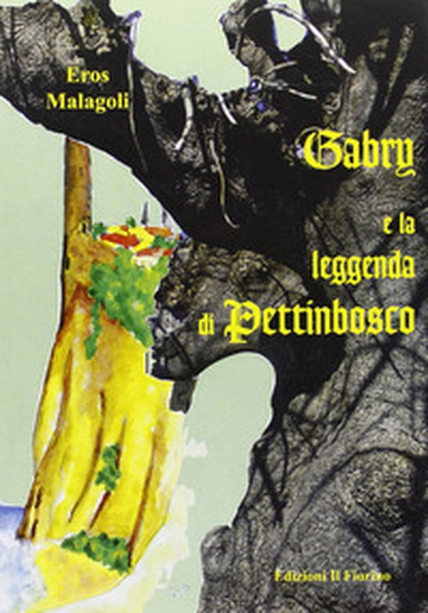 Gabry e la leggenda di Pettinbosco - Librerie.coop Gabry e la leggenda di Pettinbosco - Librerie.coop