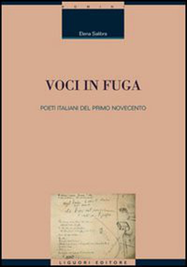 Voci in fuga. Poeti italiani del primo Novecento - Librerie.coop Voci in fuga. Poeti italiani del primo Novecento - Librerie.coop