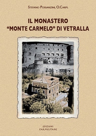 Il monastero «monte Carmelo» di Vetralla. Storia e spiritualità - Librerie.coop