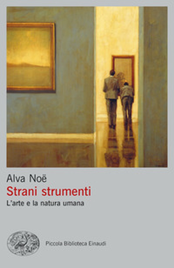 Strani strumenti. L'arte e la natura umana - Librerie.coop Strani strumenti. L'arte e la natura umana - Librerie.coop