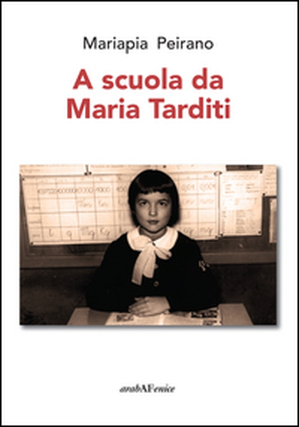 A scuola da Maria Tarditi - Librerie.coop A scuola da Maria Tarditi - Librerie.coop