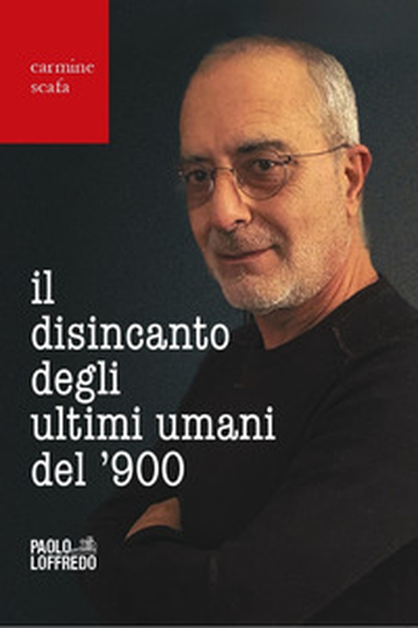 Il disincanto degli ultimi umani del '900 - Librerie.coop Il disincanto degli ultimi umani del '900 - Librerie.coop