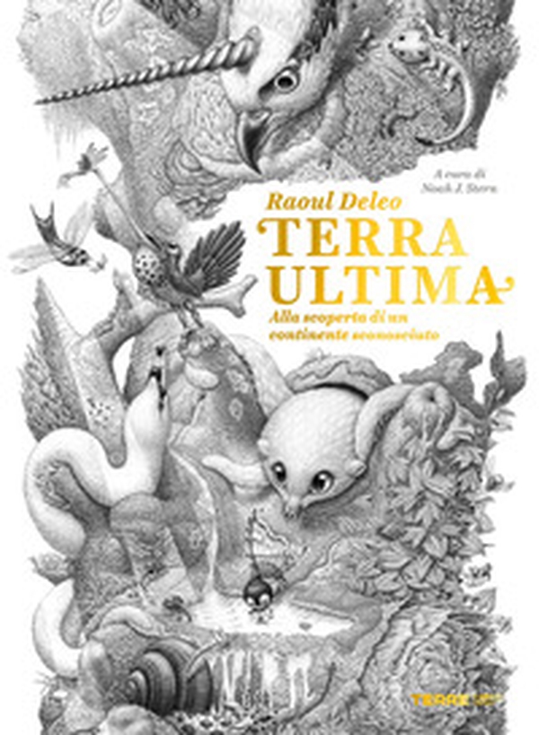 Terra ultima. Alla scoperta di un continente sconosciuto - Librerie.coop Terra ultima. Alla scoperta di un continente sconosciuto - Librerie.coop