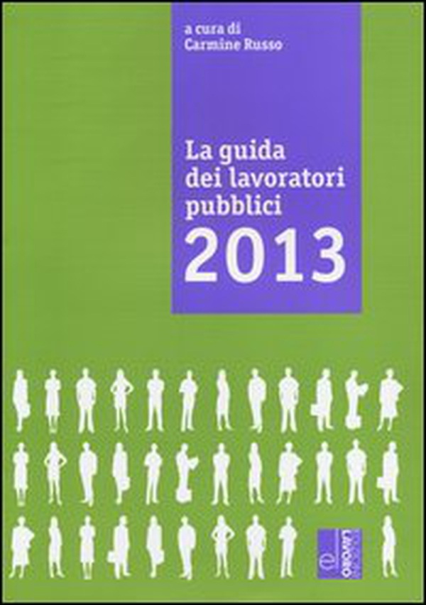 La guida dei lavoratori pubblici - Librerie.coop La guida dei lavoratori pubblici - Librerie.coop
