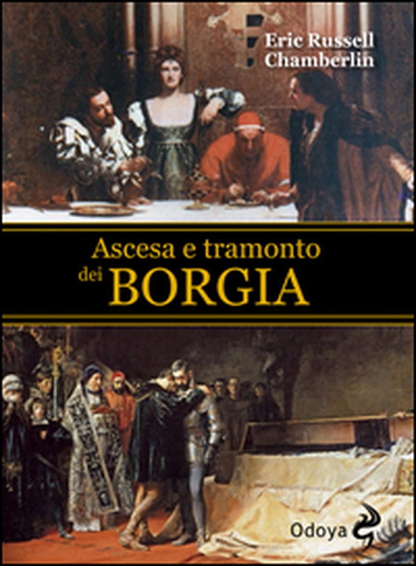 Ascesa e tramonto dei Borgia - Librerie.coop Ascesa e tramonto dei Borgia - Librerie.coop