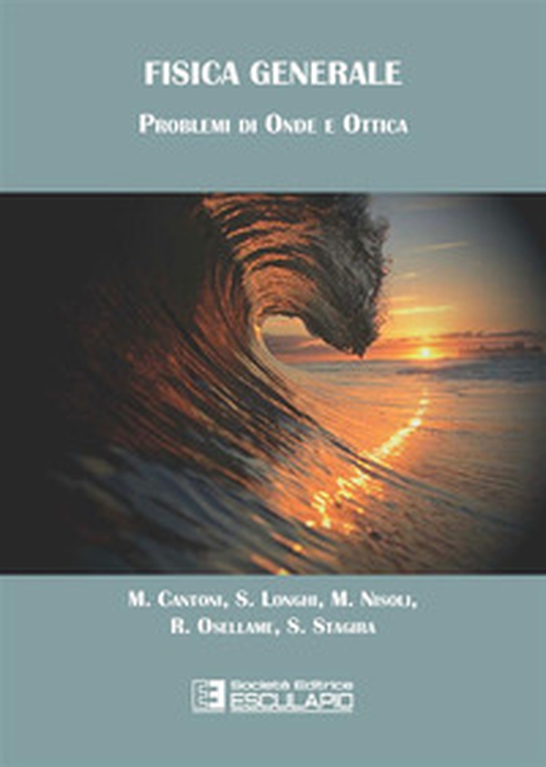 Fisica generale. Problemi di onde e ottica - Librerie.coop Fisica generale. Problemi di onde e ottica - Librerie.coop
