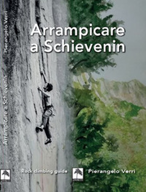 Arrampicare a Schievenin - Librerie.coop Arrampicare a Schievenin - Librerie.coop
