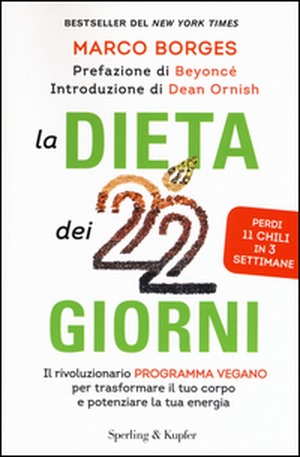 La dieta dei 22 giorni. Il programma vegano per trasformare il tuo corpo e potenziare la tua energia - Librerie.coop La dieta dei 22 giorni. Il programma vegano per trasformare il tuo corpo e potenziare la tua energia - Librerie.coop
