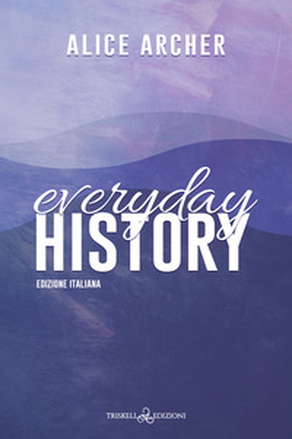 Everyday history. Ediz. italiana - Librerie.coop Everyday history. Ediz. italiana - Librerie.coop