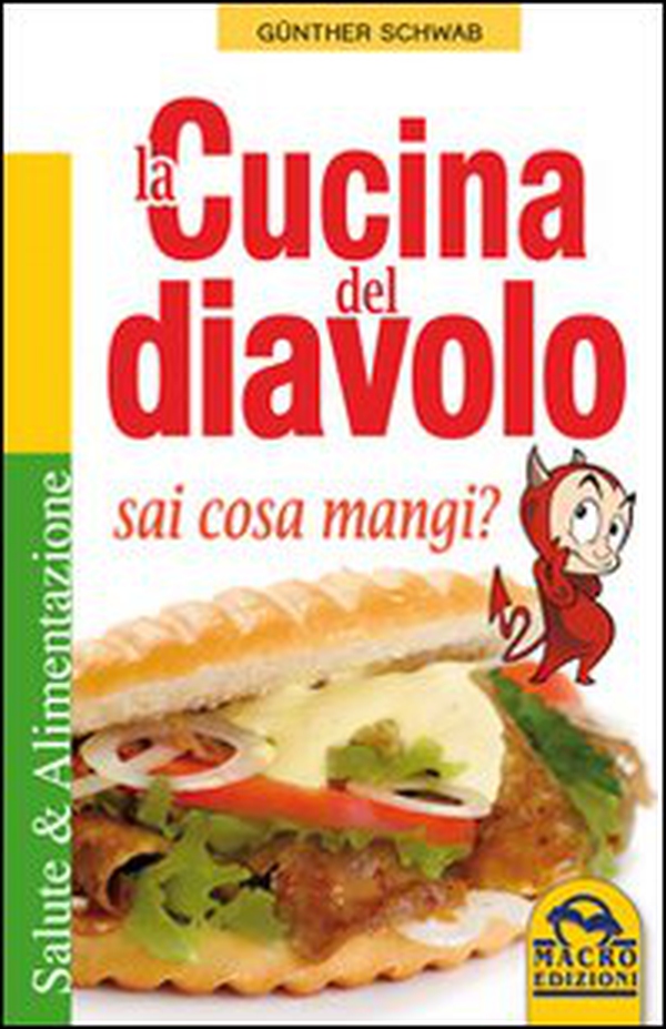 La cucina del diavolo. Sai cosa mangi? - Librerie.coop La cucina del diavolo. Sai cosa mangi? - Librerie.coop