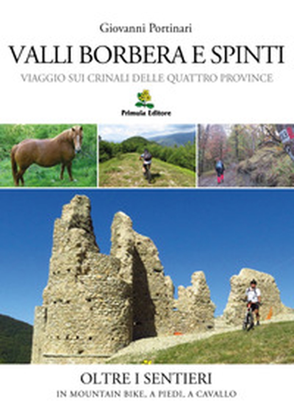 Valli Borbera e Spinti. Viaggio sui crinali delle Quattro Province - Librerie.coop Valli Borbera e Spinti. Viaggio sui crinali delle Quattro Province - Librerie.coop