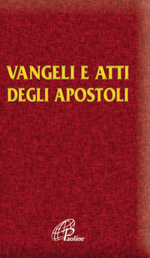 Vangelo e Atti degli Apostoli - Librerie.coop Vangelo e Atti degli Apostoli - Librerie.coop