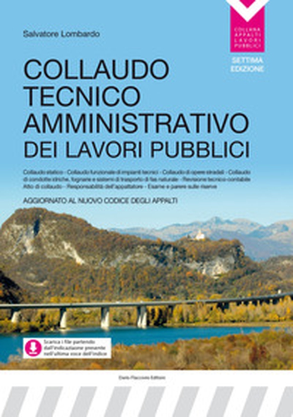 Collaudo tecnico amministrativo dei lavori pubblici. Aggiornato al nuovo codice degli appalti - Librerie.coop Collaudo tecnico amministrativo dei lavori pubblici. Aggiornato al nuovo codice degli appalti - Librerie.coop