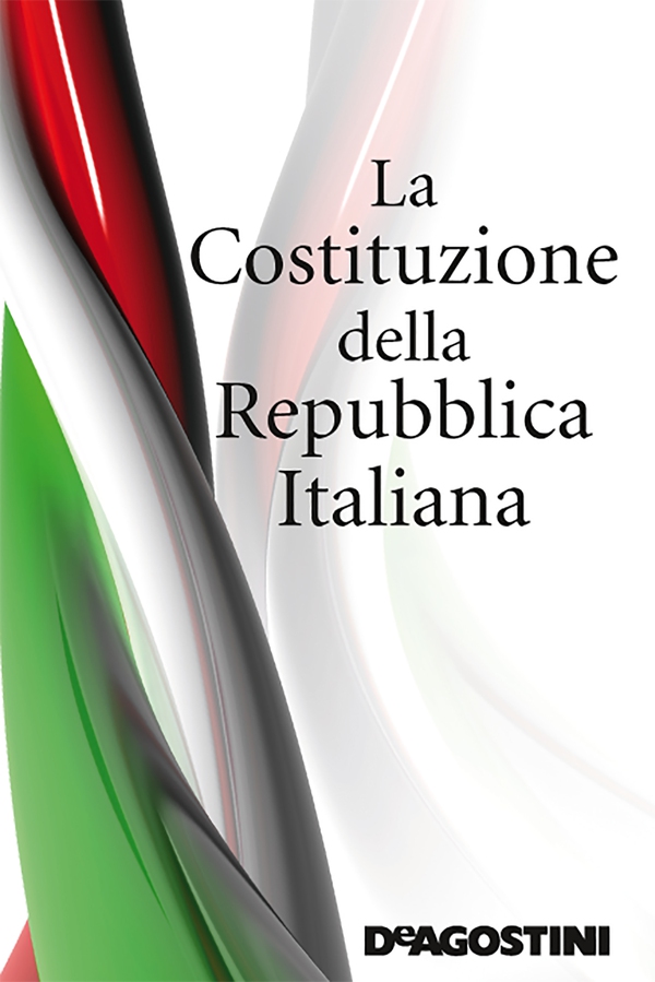 Costituzione della Repubblica Italiana - Librerie.coop Costituzione della Repubblica Italiana - Librerie.coop