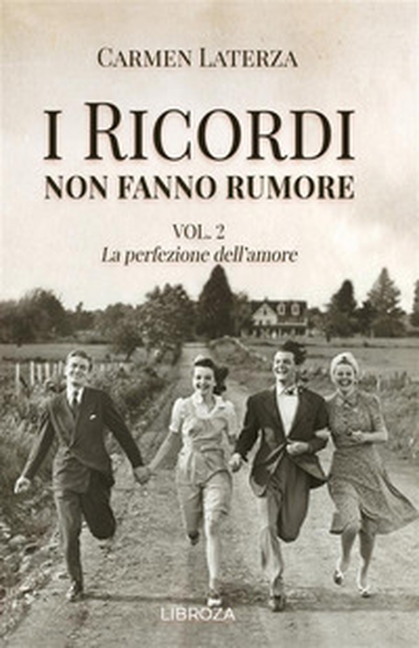 La perfezione dell'amore. I ricordi non fanno rumore - Vol. 2 - Librerie.coop La perfezione dell'amore. I ricordi non fanno rumore - Vol. 2 - Librerie.coop