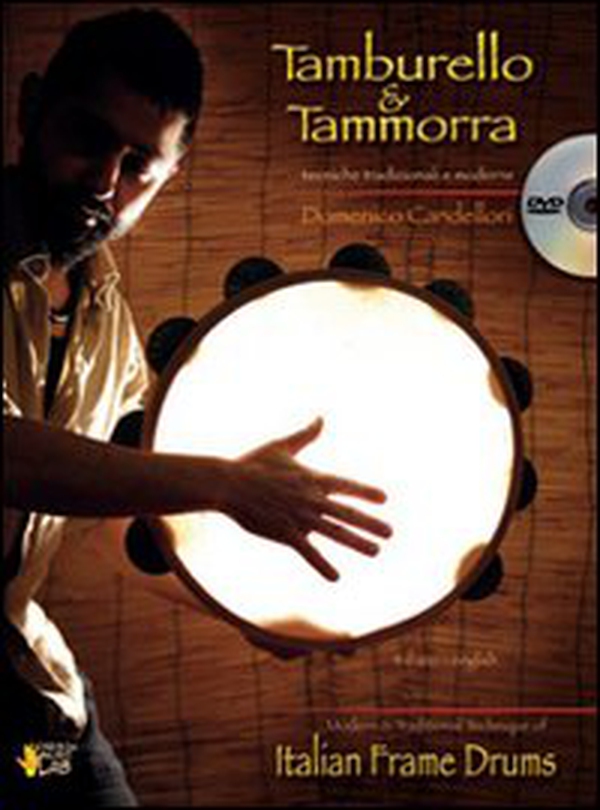 Tamburello & tammorra. Tecniche tradizionali e moderne. Ediz. italiana e inglese - Librerie.coop Tamburello & tammorra. Tecniche tradizionali e moderne. Ediz. italiana e inglese - Librerie.coop