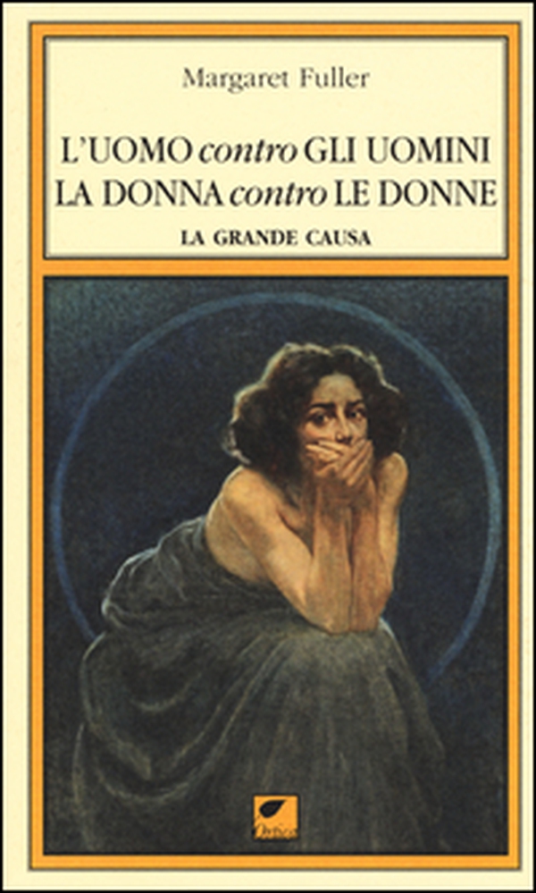 L'uomo contro gli uomini, la donna contro le donne. La grande causa - Librerie.coop L'uomo contro gli uomini, la donna contro le donne. La grande causa - Librerie.coop