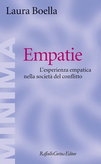 Empatie. L'esperienza empatica nella società del conflitto - Librerie.coop