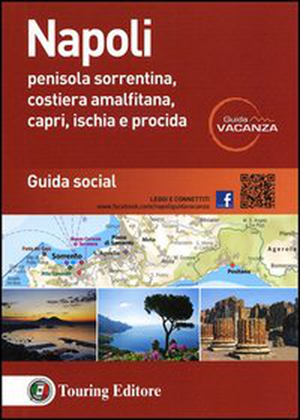 Napoli. Penisola sorrentina, costiera amalfitana, Capri, Ischia e Procida. Guida social - Librerie.coop Napoli. Penisola sorrentina, costiera amalfitana, Capri, Ischia e Procida. Guida social - Librerie.coop