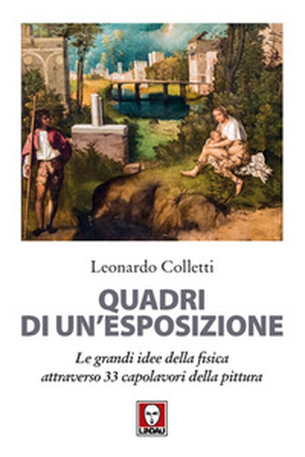 Quadri di un'esposizione. Le grandi idee della fisica attraverso 33 capolavori della pittura - Librerie.coop Quadri di un'esposizione. Le grandi idee della fisica attraverso 33 capolavori della pittura - Librerie.coop