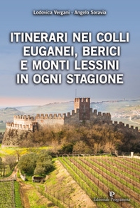 Itinerari nei Colli Euganei, Berici e Monti Lessini in ogni stagione - Librerie.coop