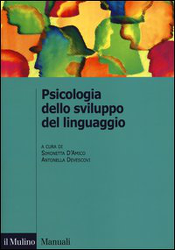 Psicologia dello sviluppo del linguaggio - Librerie.coop Psicologia dello sviluppo del linguaggio - Librerie.coop