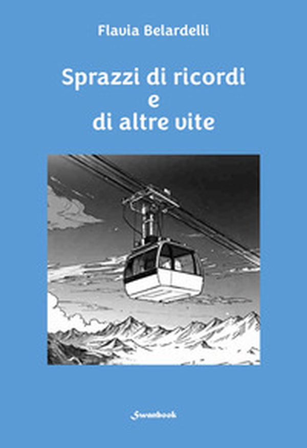 Sprazzi di ricordi e altre vite - Librerie.coop Sprazzi di ricordi e altre vite - Librerie.coop