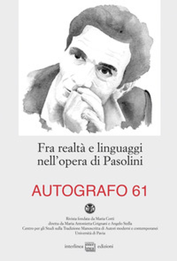 Fra realtà e linguaggi nell'opera di Pasolini - Librerie.coop Fra realtà e linguaggi nell'opera di Pasolini - Librerie.coop