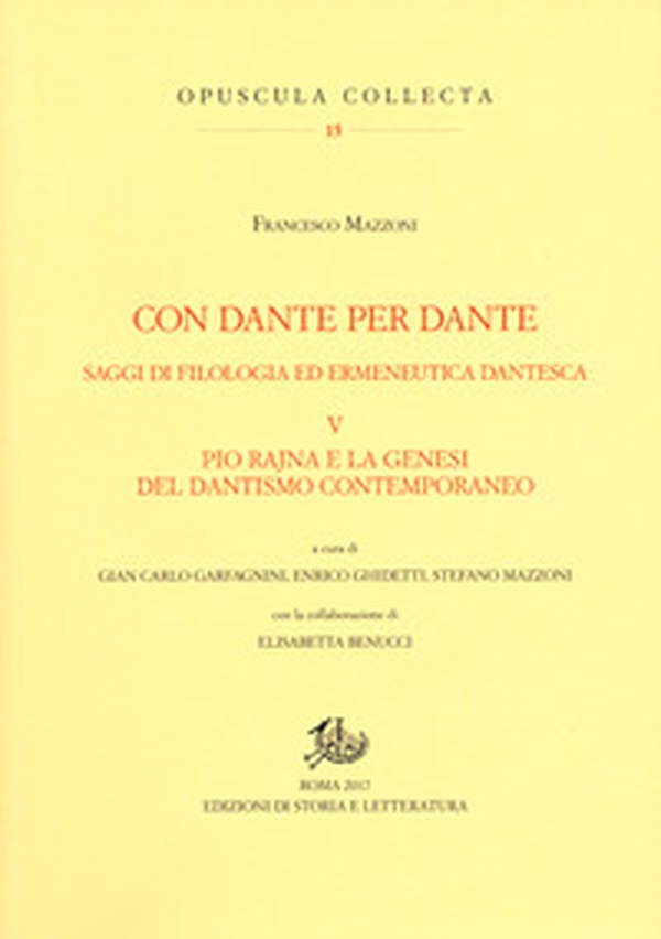 Con Dante per Dante. Saggi di filologia ed ermeneutica dantesca - Vol. 5 - Librerie.coop Con Dante per Dante. Saggi di filologia ed ermeneutica dantesca - Vol. 5 - Librerie.coop