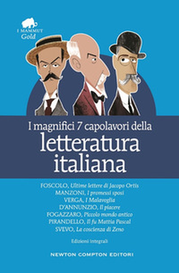 I magnifici 7 capolavori della letteratura italiana: Ultime lettere di Jacopo Ortis-I promessi sposi-I malavoglia-Il piacere-Piccolo mondo antico... - Librerie.coop I magnifici 7 capolavori della letteratura italiana: Ultime lettere di Jacopo Ortis-I promessi sposi-I malavoglia-Il piacere-Piccolo mondo antico... - Librerie.coop