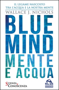 Blue Mind. Mente e acqua - Librerie.coop