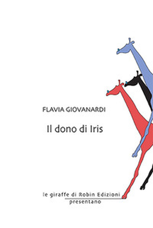 Il dono di Iris - Librerie.coop Il dono di Iris - Librerie.coop