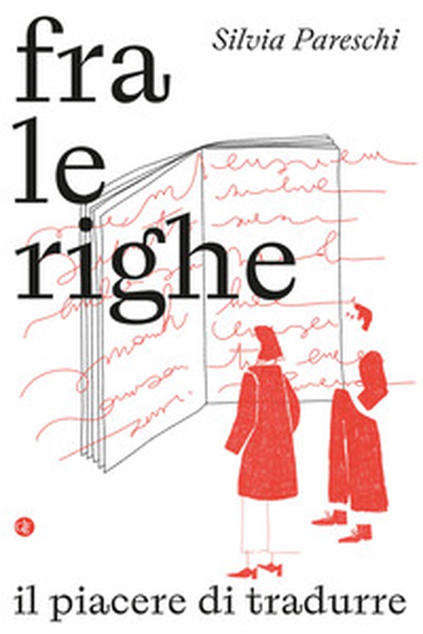 Fra le righe. Il piacere di tradurre - Librerie.coop Fra le righe. Il piacere di tradurre - Librerie.coop