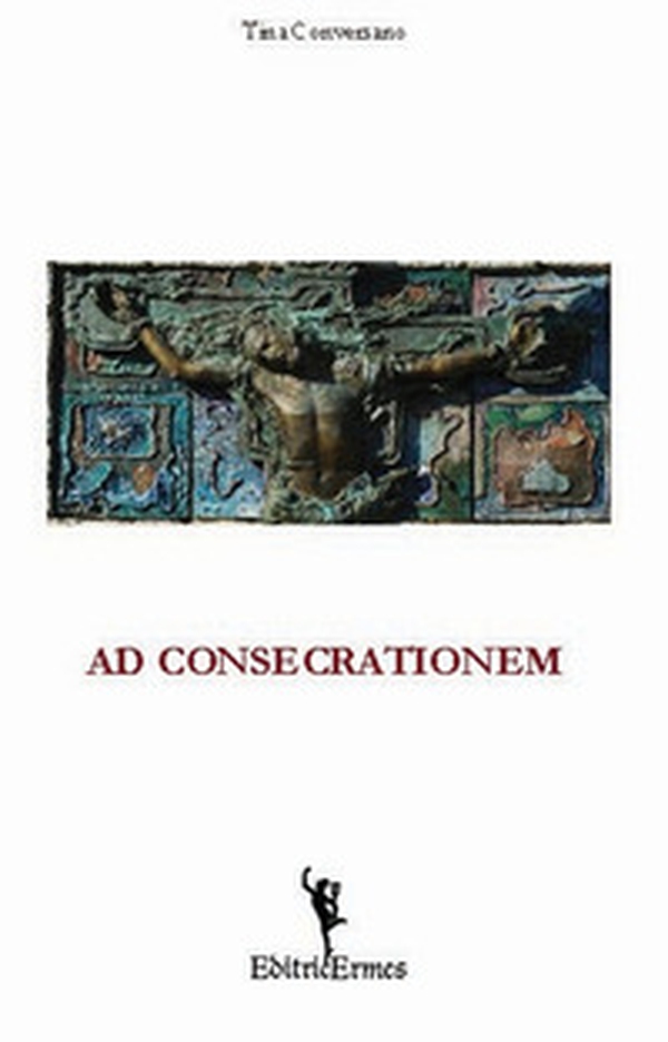 Ad consecrationem - Librerie.coop Ad consecrationem - Librerie.coop
