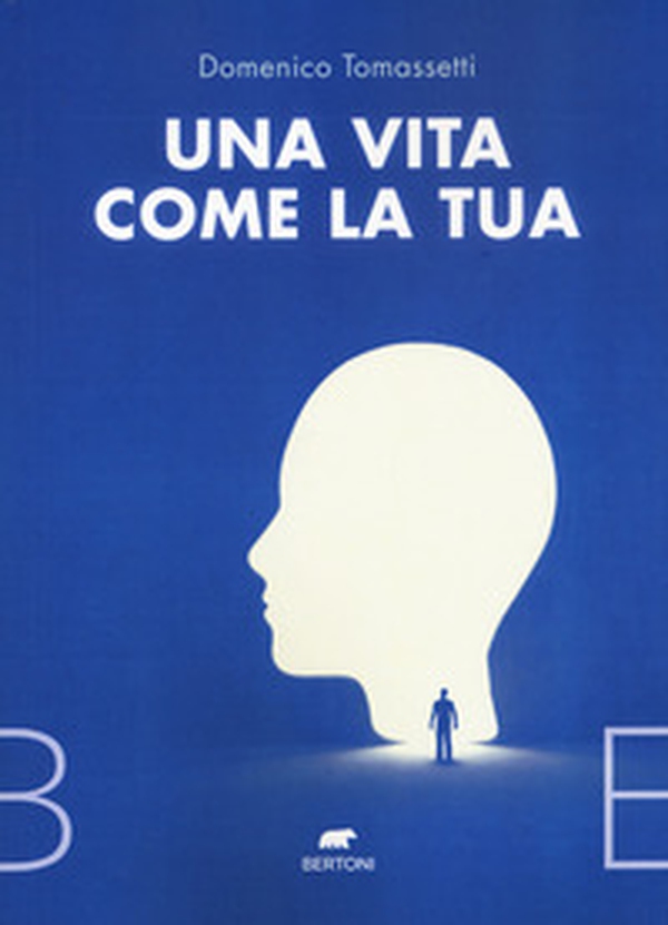 Una vita come la tua - Librerie.coop Una vita come la tua - Librerie.coop