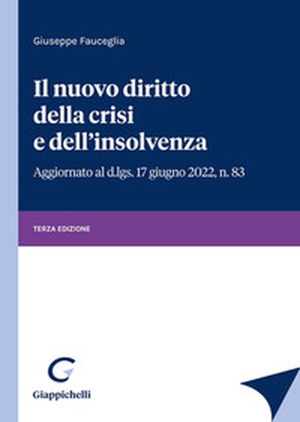 Il nuovo diritto della crisi e dell'insolvenza - Librerie.coop Il nuovo diritto della crisi e dell'insolvenza - Librerie.coop