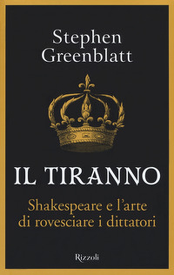 Il tiranno. Shakespeare e l'arte di rovesciare i dittatori - Librerie.coop Il tiranno. Shakespeare e l'arte di rovesciare i dittatori - Librerie.coop