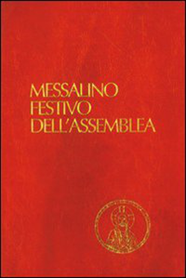 Messalino festivo dell'assemblea. Testi ufficiali completi con breve commento alle letture e orientamenti per la preghiera e per la vita - Librerie.coop Messalino festivo dell'assemblea. Testi ufficiali completi con breve commento alle letture e orientamenti per la preghiera e per la vita - Librerie.coop