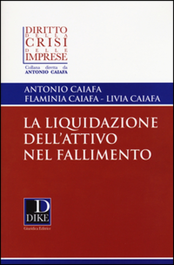 La liquidazione dell'attivo nel fallimento - Librerie.coop La liquidazione dell'attivo nel fallimento - Librerie.coop