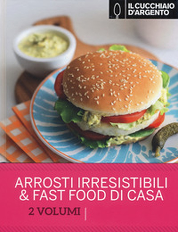 Il Cucchiaio d'Argento. Arrosti irresistibili-Fast food di casa - Librerie.coop Il Cucchiaio d'Argento. Arrosti irresistibili-Fast food di casa - Librerie.coop