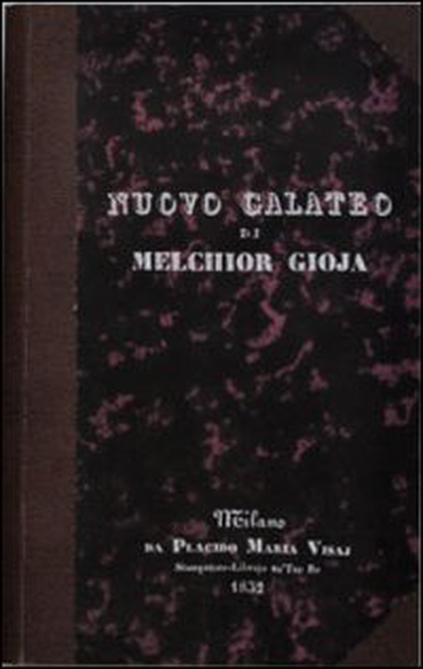 Nuovo galateo di Melchior Gioja. Un'altra volta purgato e accresciuto - Librerie.coop Nuovo galateo di Melchior Gioja. Un'altra volta purgato e accresciuto - Librerie.coop